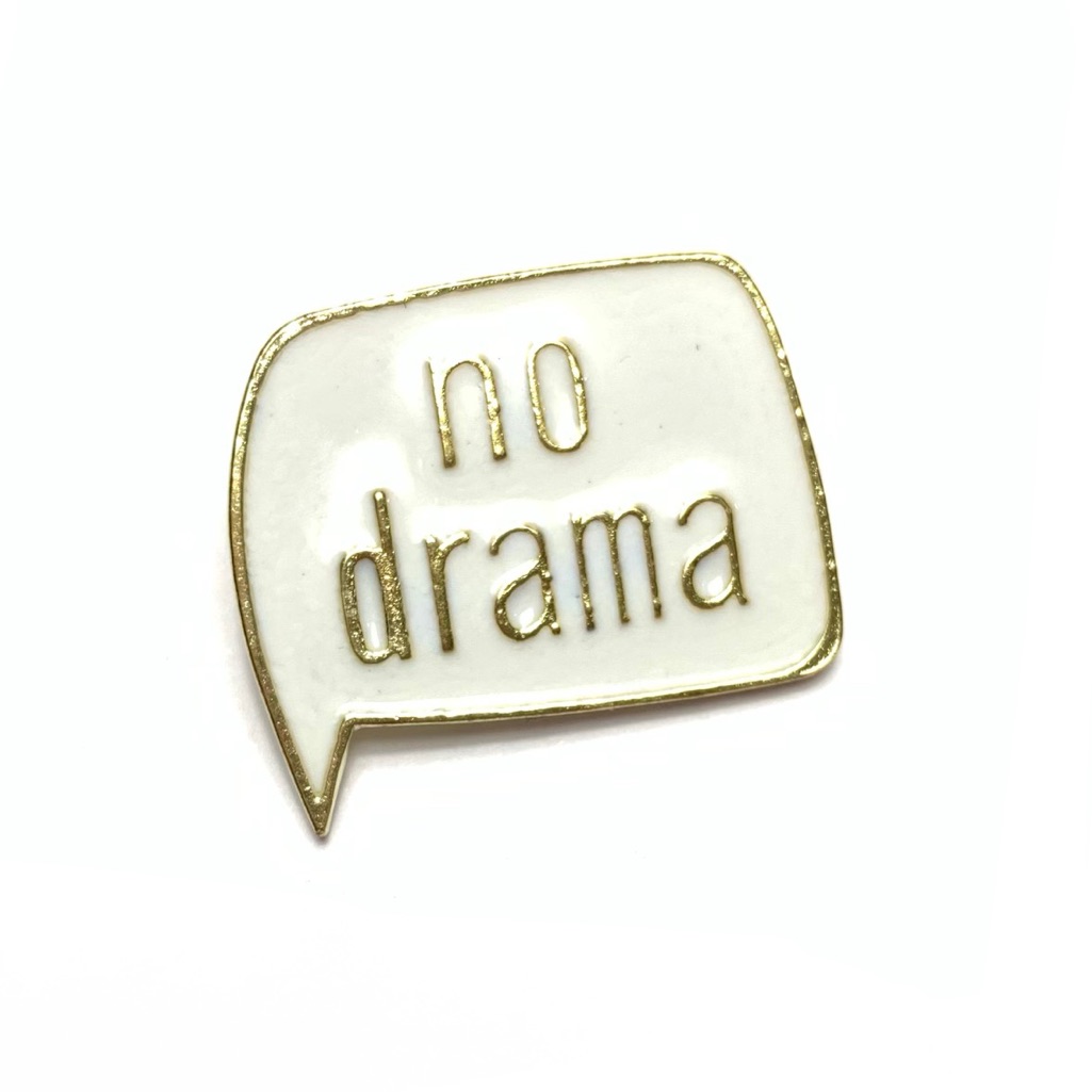 No Drama Comment Bubble Enamel Pin Brooch